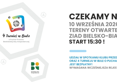 Zapraszamy na IV Turniej o Puchar Prezesa BIG w Bule oraz kolejne spotkanie Klubu Przedsiębiorcy